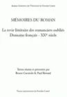 Mémoires du roman, La revie littéraire des romanciers oubliés. Domaine français - XXe siècle