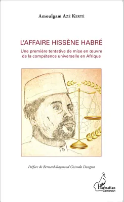 L'affaire Hissène Habré, Une première tentative de mise en oeuvre de la compétence universelle en Afrique