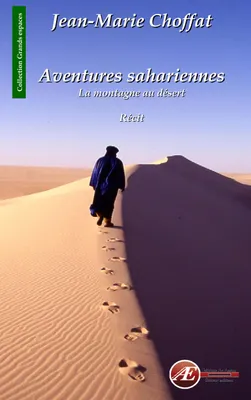 Aventures sahariennes, La montagne au désert