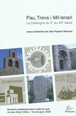 Pau, i mil lenari, la Catalogne du Xe au XXe [siècle]