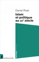 Islam et politique au XXe siècle