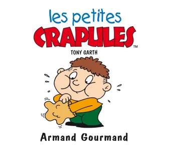 Les petites crapules., Armand Gourmand