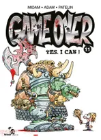 11, Game over / Yes, I can !, Yes, I can !
