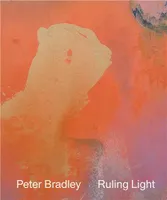 Peter Bradley: Ruling Light /anglais