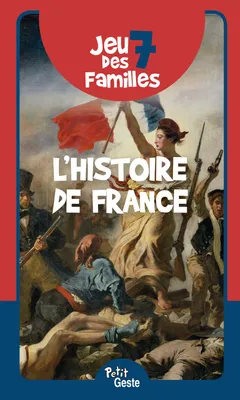 Jeu Des 7 Familles - Histoire De France