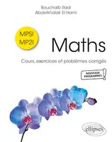 Maths - MPSI-MP2I, Cours, exercices et problèmes corrigés