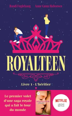 1, Royalteen - tome 1 - L'héritier, Le roman à l'origine du film Netflix