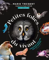 Petites folies du vivant, Anecdotes insolites sur les animaux avec la Boîte à curiosités