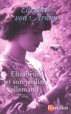ELIZABETH ET SON JARDIN ALLEMA, roman