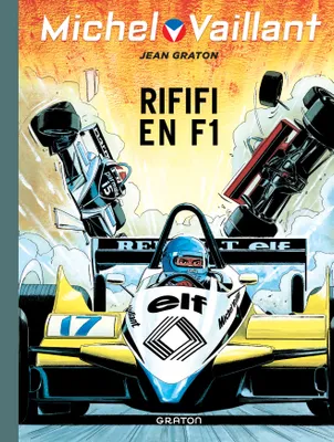 40, Michel Vaillant - Tome 40 - Michel Vaillant 40 (rééd. Dupuis) Riffifi en F1