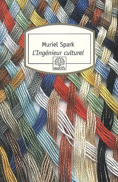 Livres Littérature et Essais littéraires Romans contemporains Etranger L'INGENIEUR CULTUREL, roman Muriel Spark
