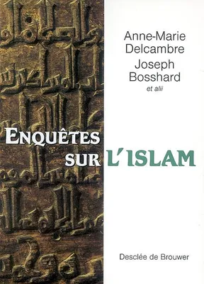 Enquêtes sur l'Islam, En Hommage à Antoine Moussali
