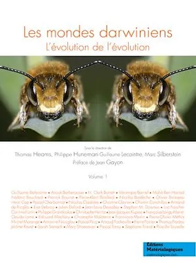 Les mondes darwiniens, L'évolution de l'évolution, Vol. 1