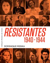 Résistantes, 1940-1944, 1940-1944