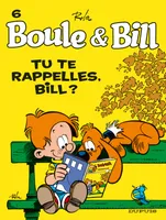 Boule & Bill, 6, Boule et Bill - Tome 6 - Tu te rappelles, Bill ?