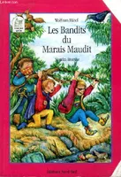 Les bandits du Marais maudit, une histoire de brigands, de voleurs et de détectives