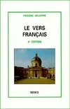 Le vers français. 6ème édition Frédéric Deloffre