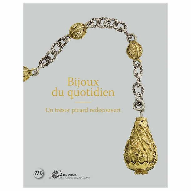 Livres Arts Beaux-Arts Histoire de l'art Bijoux du quotidien, Un trésor picard redécouvert Julie Rohou, François Séguin