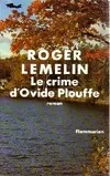 Crime d'ovide plouffe (Le), roman