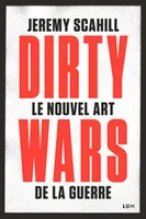 Le nouvel art de la guerre / Dirty wars