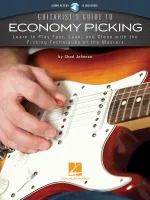 Guitarist's Guide to Economy Picking, Learn to Play Fast, Lean and Clean with the Picking Techniques of the Masters