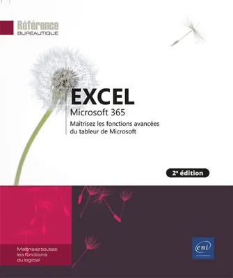 Excel Microsoft 365 - Maîtrisez les fonctions avancées du tableur de Microsoft (2e édition), Maîtrisez les fonctions avancées du tableur de Microsoft (2e édition)