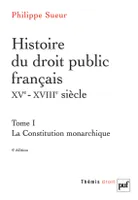 histoire du droit public francais, xve - xviiie siecle tome 1 4e ed, la genèse de l'État contemporain