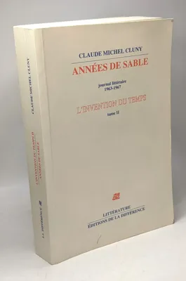 L'invention du temps, 2, Invention Du Temps t02 annees, journal littéraire, 1963-1967