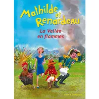 Mathilde et Renardeau, La vallée en flammes