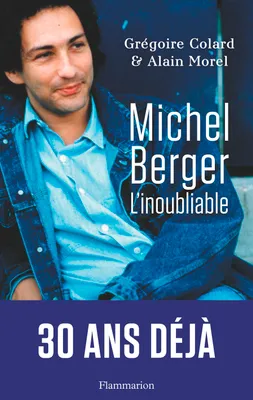 Michel Berger l'inoubliable, Biographie
