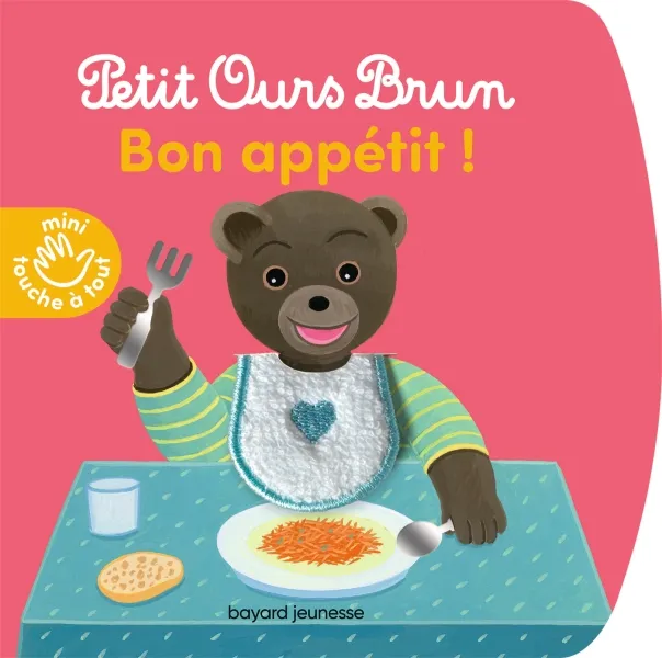 Bon appétit - Petit Ours Brun mini touche-à-tout Laura Bour, Danièle Bour