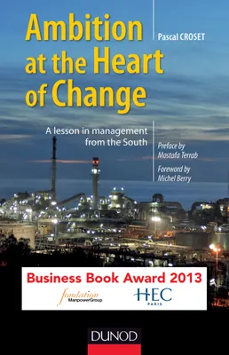 Ambition, at the Heart of Change - A lesson in management from the South, A lesson in management from the South