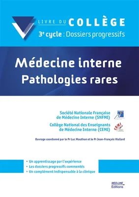 Médecine interne / pathologies rares : livre du collège, 3e cycle, dossiers progressifs