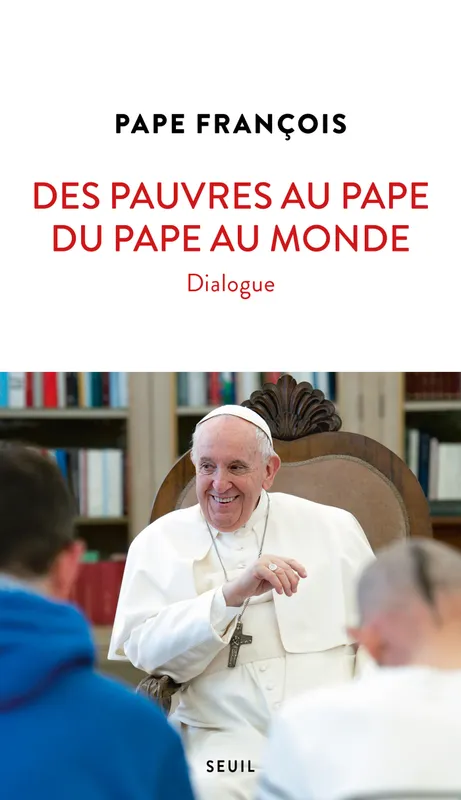Des pauvres au pape, du pape au monde Pape François, Association Lazare