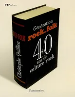 Génération Rock & Folk, 40 ANS DE CULTURE ROCK