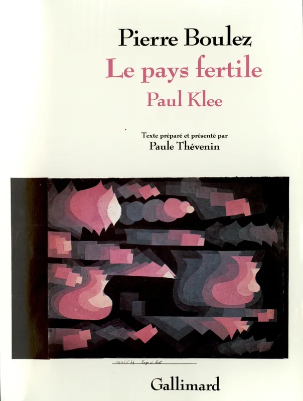Le Pays fertile - Paul Klee., Paul Klee Pierre Boulez