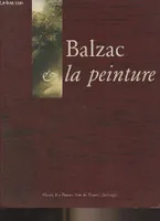 Balzac et la peinture, [exposition], Musée des beaux-arts de Tours, [29 mai-30 août 1999]