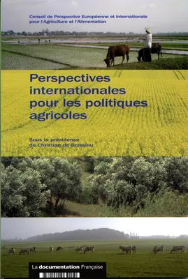 Perspectives internationales pour les politiques agricoles Christian de Boissieu