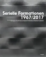 Serielle Formationnen 1967/2017, Cat. Daimler Contemporary
