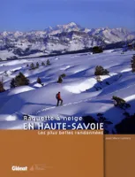 Raquette à neige en Haute-Savoie, Les plus belles randonnées