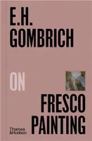 E.H.Gombrich on Fresco Painting /anglais
