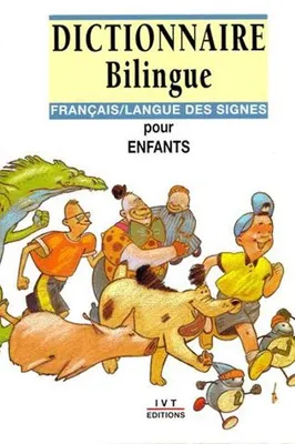 Dictionnaire bilingue pour enfants, français-langue des signes