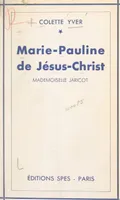 Marie-Pauline de Jésus-Christ, Mademoiselle Jaricot
