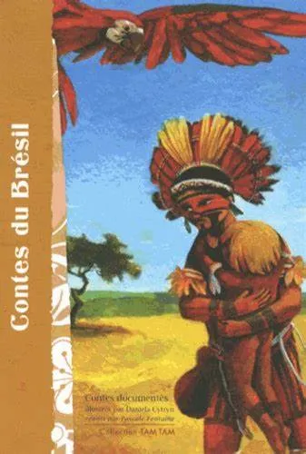 Livres Jeunesse de 3 à 6 ans Recueils, contes et histoires lues Contes du Brésil Daniela Cytryn