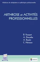 ARTHROSE ET ACTIVITES PROFESSIONNELLES