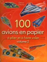 100 avions en papier - volume 2