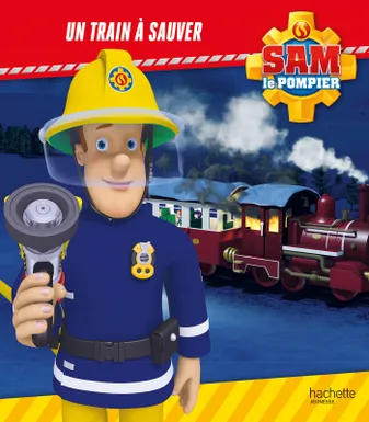 Sam le pompier - Un train à sauver
