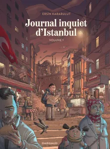 1, Journal inquiet d'Istanbul, T.01
