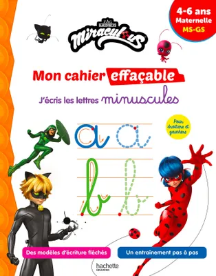 Miraculous - Mon cahier effaçable - J'écris les lettres minuscules (4-6 ans)