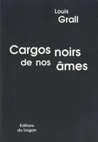 CARGOS NOIRS DE NOS AMES